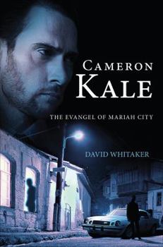 Paperback Cameron Kale: The Evangel of Mariah City Book