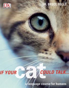 Paperback If Your Cat Could Talk Book