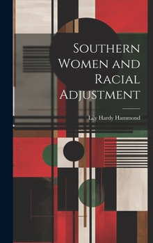 Hardcover Southern Women and Racial Adjustment Book