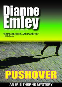 Pushover - Book #5 of the Iris Thorne Mysteries