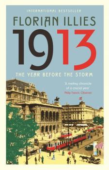 1913: The Year before the Storm - Book #1 of the 1913