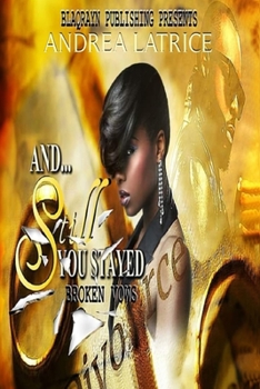 Paperback And Still You STAYED: Broken Vows Book