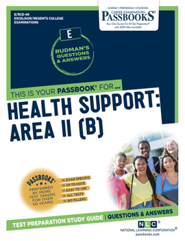 Paperback Health Support: Area II (B) (Rce-49): Passbooks Study Guide Volume 49 Book