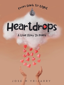 Paperback Heartdrops: A Love Story In Poems Book
