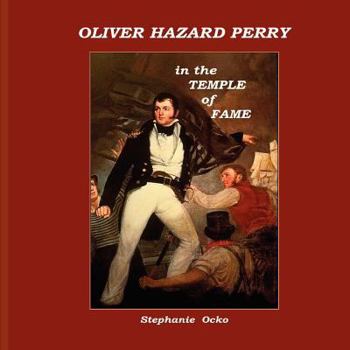 Paperback Oliver Hazard Perry in the Temple of Fame Book