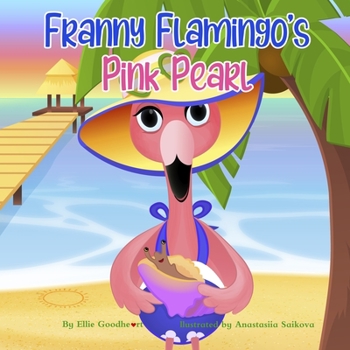 Paperback Franny Flamingo's Pink Pearl Book