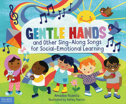 Hardcover Gentle Hands and Other Sing-Along Songs for Social-Emotional Learning Book