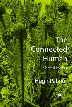 Paperback The Connected Human. Selected Papers Book