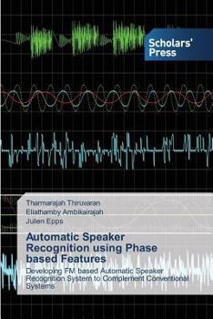 Paperback Automatic Speaker Recognition Using Phase Based Features Book