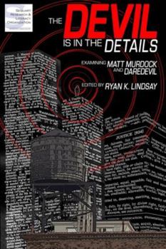 Paperback The Devil is in the Details: Examining Matt Murdock and Daredevil Book