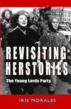 Paperback Revisiting Herstories: The Young Lords Party Book