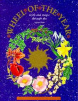 Paperback Wheel of the Year: Myth and Magic Through the Seasons Book