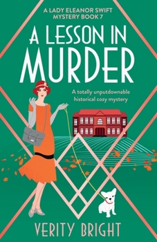 A Lesson in Murder - Book #7 of the A Lady Eleanor Swift Mystery