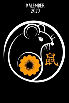 Kalender 2020: Terminkalender Jahr Der Ratte Als Geschenk Für Chinesische Freundin Jahreskalender 2020 A5 1 Woche 2 Seiten / 6X9 Zoll 120 Seiten / ... Studium Schule Und Familie (German Edition)