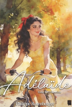 Paperback Valentina: Adélaïde: Tome XV [French] Book