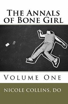 Paperback The Annals of Bone Girl Book