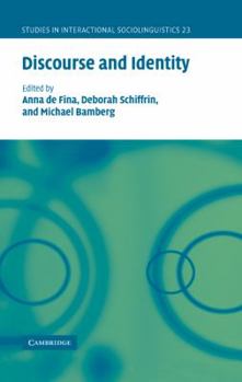Discourse and Identity - Book  of the Studies in Interactional Sociolinguistics