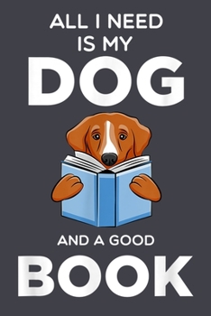 Paperback All I need is my dog and a good books: Librarian Notebook College Blank Lined 6 x 9 inch 110 pages-Notebook for Librarian Journal for Writing-Reading Book