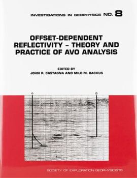 Hardcover Offset Dependent Reflectivity-Theory and Practice of AVO (Investigations in Geophysics No. 8) (Investigations in Geophysics, Vol 8) Book