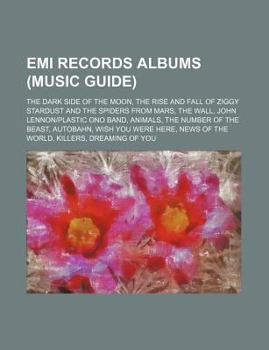 Paperback EMI Records Albums (Music Guide): The Dark Side of the Moon, the Rise and Fall of Ziggy Stardust and the Spiders from Mars, the Wall Book