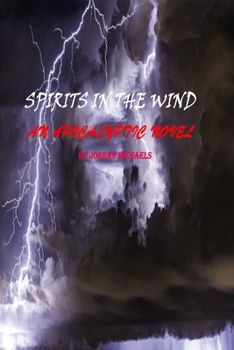 Paperback "spirits in the Wind: An Apocalyptic Parable Book