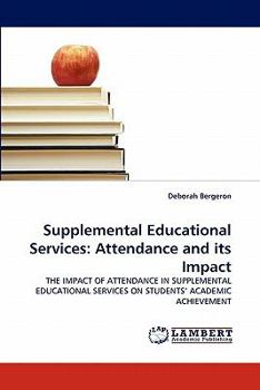 Paperback Supplemental Educational Services: Attendance and Its Impact Book
