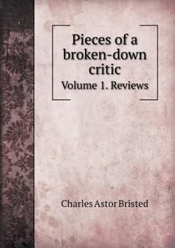 Paperback Pieces of a Broken-Down Critic Volume 1. Reviews Book