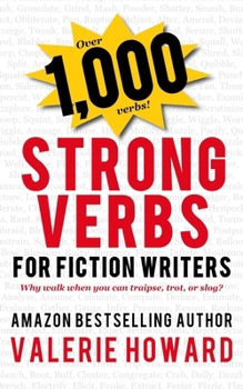 Paperback Strong Verbs for Fiction Writers Book