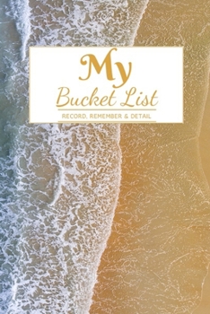 Paperback My Bucket List: A Creative and Inspirational Journal for Ideas and Adventures - 6'' x 9 '' 90 Pages Book