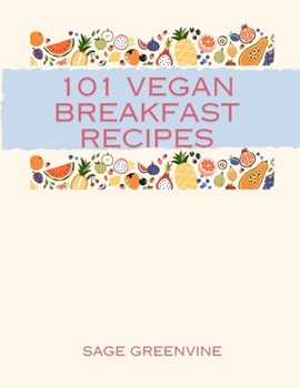 Paperback 101 Vegan Breakfast Recipes Book