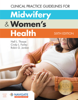 Paperback Clinical Practice Guidelines for Midwifery & Women's Health [With Access Code] Book