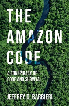 Paperback The Amazon Code: A Conspiracy of Code and Survival Book