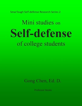 Paperback Mini studies on self-defense of college students: SmarTough Self-defense Research Series 2 Book