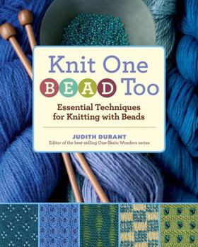 Spiral-bound Knit One, Bead Too: Essential Techniques for Knitting with Beads Book