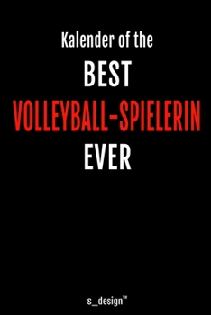 Kalender für Volleyball-Spieler / Volleyball-Spielerin: Immerwährender Kalender / 365 Tage Tagebuch / Journal [3 Tage pro Seite] für Notizen, Planung ... Erinnerungen, Sprüche (German Edition)