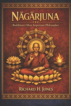 Paperback Nagarjuna: Buddhism's Most Important Philosopher Book