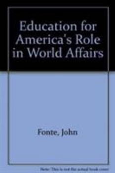 Paperback Education for America's Role in World Affairs Book