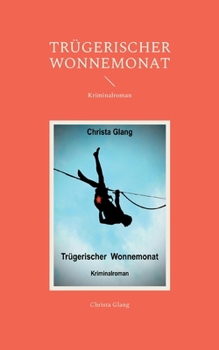 Paperback Trügerischer Wonnemonat: Kriminalroman [German] Book