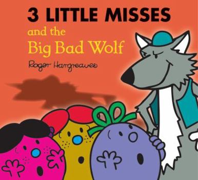 Paperback The Three Little Misses and the Big Bad Wolf Book