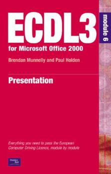 Paperback ECDL3 for Microsoft Office 2000: Presentations (ECDL3 for Microsoft Office 95/97) Book