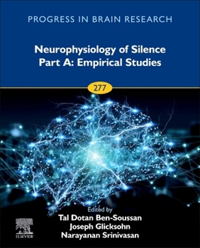 Hardcover Neurophysiology of Silence Part A: Empirical Studies: Volume 277 Book