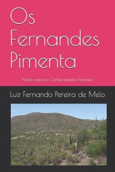 Paperback Os Fernandes Pimenta: Notas para o Conhecimento Familiar [Portuguese] Book