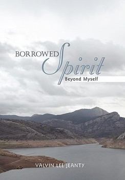 Paperback Borrowed Spirit: Beyond Myself Book