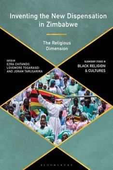 Paperback Inventing the New Dispensation in Zimbabwe: The Religious Dimension Book
