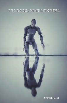 Paperback The Gods, When Mortal Book