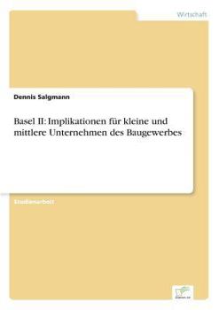 Paperback Basel II: Implikationen für kleine und mittlere Unternehmen des Baugewerbes [German] Book