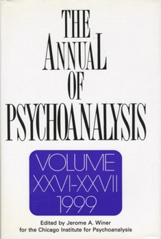 Hardcover The Annual of Psychoanalysis, V. 26/27 Book