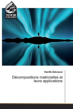 Paperback Décompositions matricielles et leurs applications [French] Book