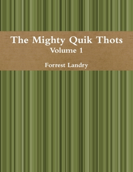 Paperback The Mighty Quik Thots Vol. 1 Book