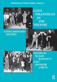 Hardcover Luigi Pirandello in the Theatre Book